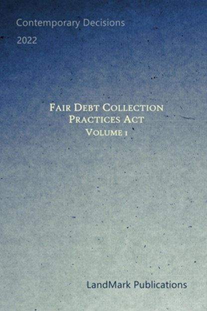 Fair Debt Collection Practices Act, Landmark Publications - Paperback - 9798421451419