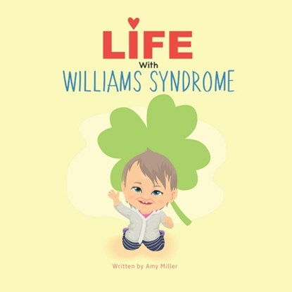 Life with Williams Syndrome, Amy Miller - Paperback - 9798422209668