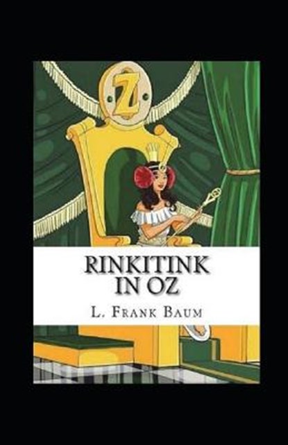 Rinkitink in Oz Annotated, FRANK BAUM,  L - Paperback - 9798422437535