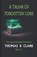 A Trunk of Forgotten Lore, CLARK,  Thomas R R - Paperback - 9798422532735