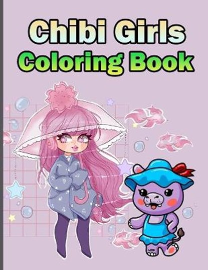 Chibi Girls Coloring Book, MITHU,  Abdur Rahman, MD - Paperback - 9798422605200