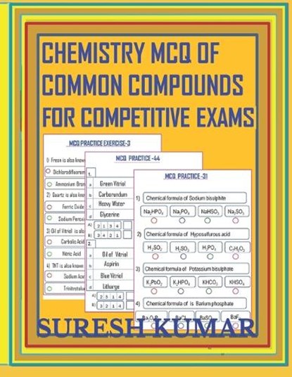 Chemistry McQ of Common Compounds for Competitive Exams, KUMAR,  Suresh - Paperback - 9798423627959