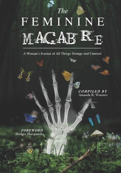 The Feminine Macabre Volume III, Amanda R Woomer - Paperback - 9798423744229