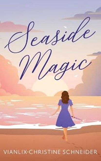 Seaside Magic, SCHNEIDER,  Vianlix-Christine - Paperback - 9798424286957