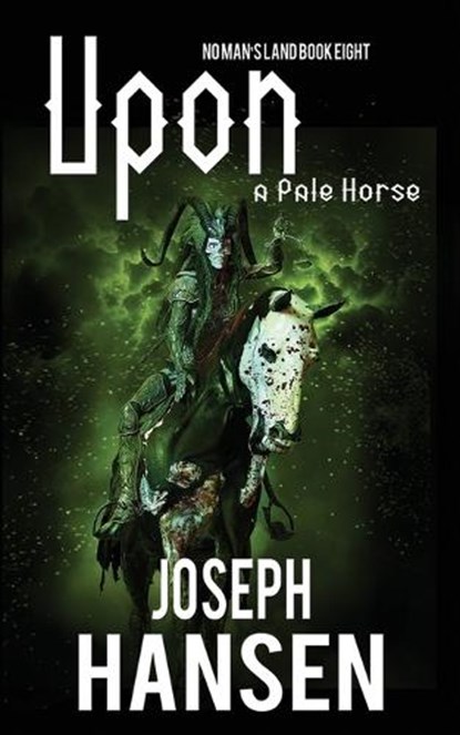 Upon A Pale Horse, Joseph Hansen - Paperback - 9798425196972