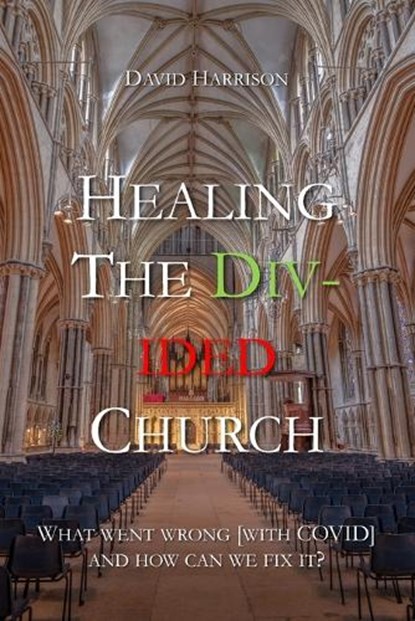 Healing the Divided Church, David Harrison - Paperback - 9798425271570