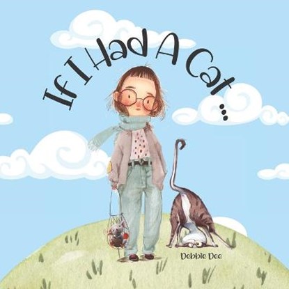 If I Had A Cat, DEE,  Debbie - Paperback - 9798425901972