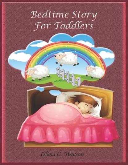 Bedtime Story for Toddlers, Watson Olivia C. Watson - Paperback - 9798429208046