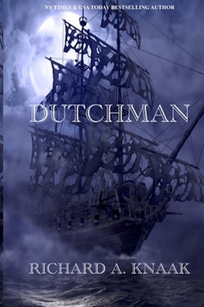 Dutchman, Richard a Knaak - Paperback - 9798431713750