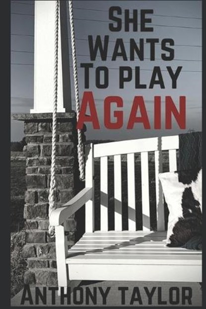 She Wants To Play Again, TAYLOR,  Anthony - Paperback - 9798434226981