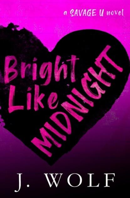 Bright Like Midnight-Special Edition, J Wolf ; Julia Wolf - Paperback - 9798436588261