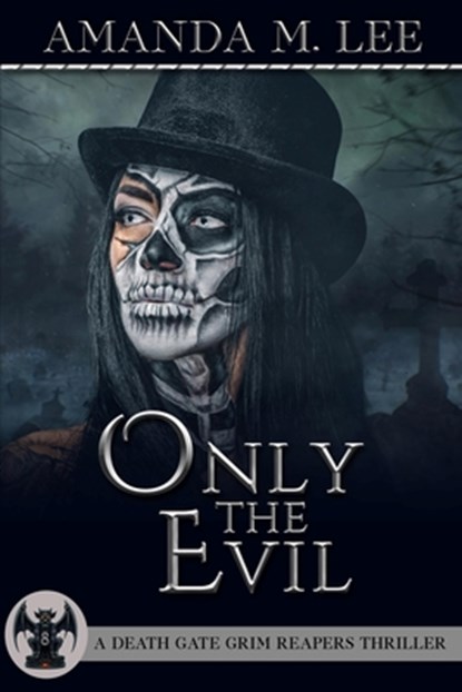 Only the Evil, Amanda M Lee - Paperback - 9798445031482