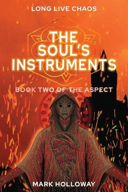The Soul's Instruments, HOLLOWAY,  Mark - Paperback - 9798448491573