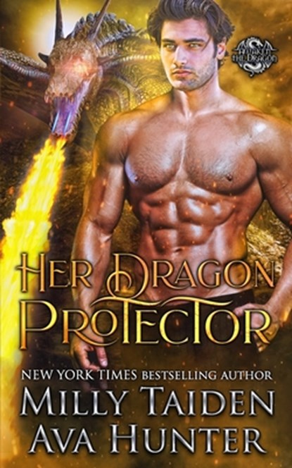 Her Dragon Protector, Ava Hunter ; Milly Taiden - Paperback - 9798454133474