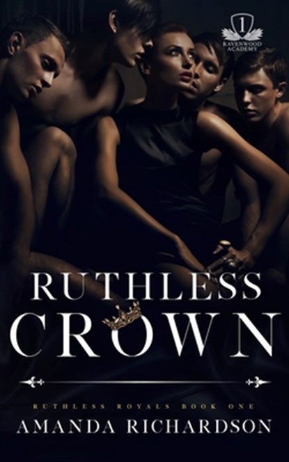 Ruthless Crown, Amanda Richardson - Paperback - 9798458122559