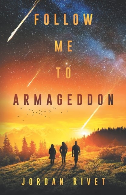Follow Me to Armageddon, Jordan Rivet - Paperback - 9798458220279