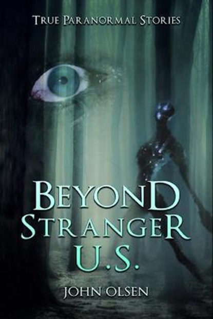 Beyond Stranger U.S, OLSEN,  Annie ; Kelly, Dennis - Paperback - 9798458862851