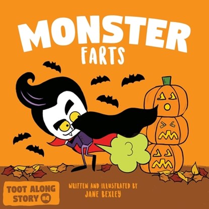 Monster Farts, Jane Bexley - Paperback - 9798459027686