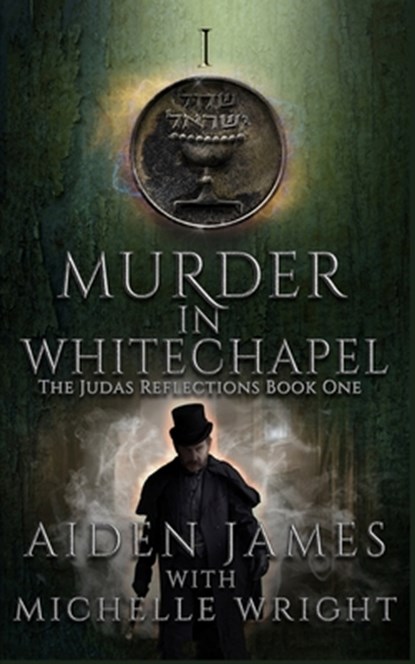 Murder in Whitechapel, Michelle Wright ; Aiden James - Paperback - 9798459617511