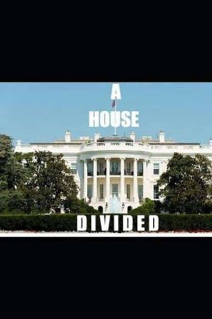 A House Divided, WOODS,  Andrew - Paperback - 9798461067830