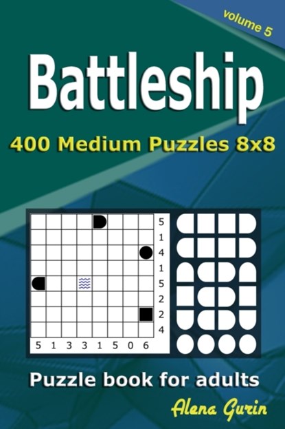 Battleship puzzle book for adults, Alena Gurin - Paperback - 9798462914522