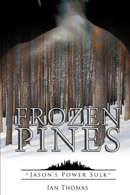 Frozen Pines, Ian Thomas - Paperback - 9798463334893