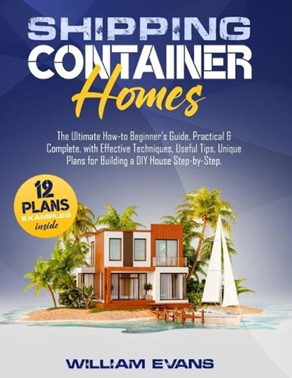 Shipping Container Homes, William Evans - Paperback - 9798463611260