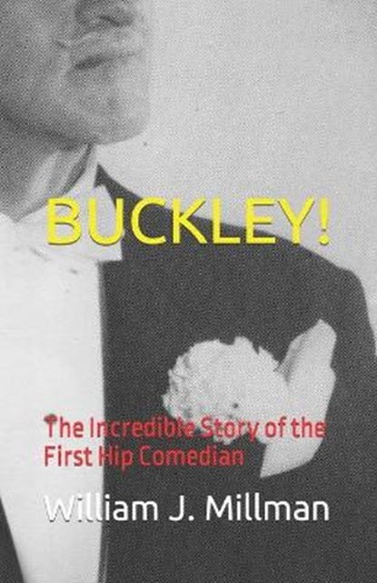 Buckley!, MILLMAN,  William J - Paperback - 9798469714897