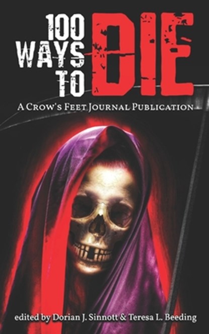 100 Ways to Die, Rachel C Pendragon ; Dorian J Sinnott - Paperback - 9798470935557