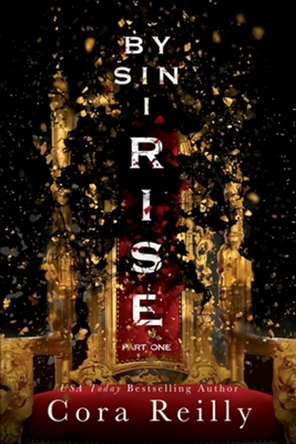 By Sin I Rise: Part One, Cora Reilly - Paperback - 9798471982581