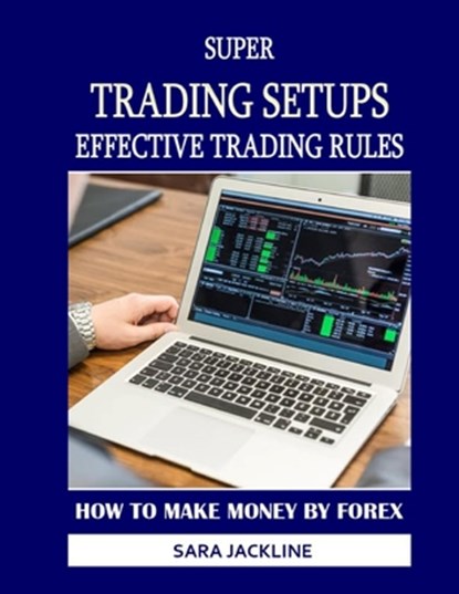 Super Trading Setups, Sara Jackline - Paperback - 9798472001311