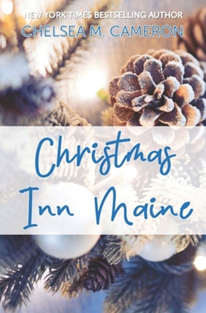 Christmas Inn Maine, Chelsea M Cameron - Paperback - 9798478614355