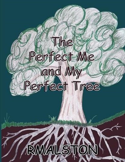 The Perfect Me and My Perfect Tree, ALSTON,  Rm - Paperback - 9798480425529