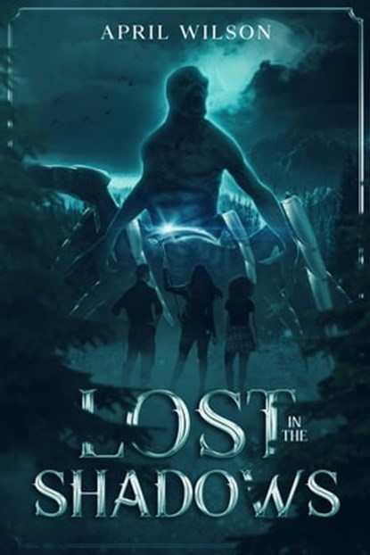 Lost In The Shadows, April Wilson - Ebook - 9798481355641