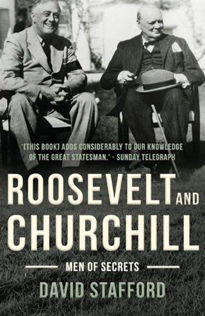 Roosevelt and Churchill: Men of Secrets, David Stafford - Paperback - 9798483072164