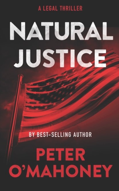 Natural Justice, Peter O'Mahoney - Paperback - 9798490603863