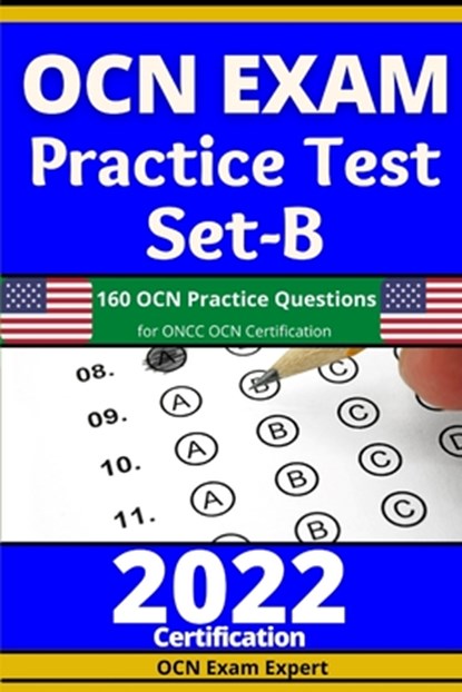 OCN Exam Practice Test Set-B, Ocn Exam Expert - Paperback - 9798498755465