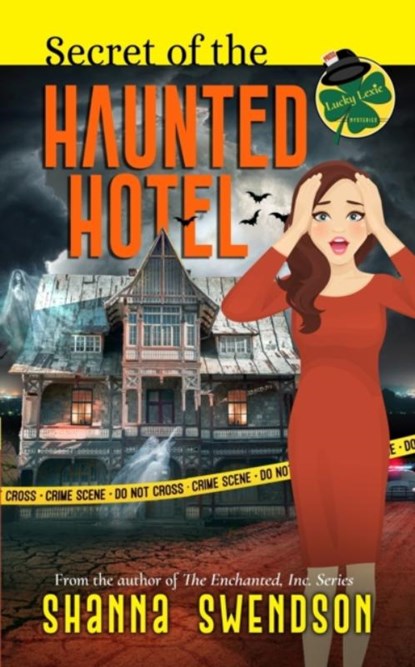 Secret of the Haunted Hotel, Shanna Swendson - Paperback - 9798499392751
