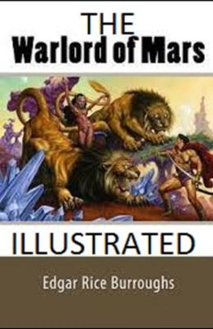 The Warlord of Mars Illustrated, BURROUGHS,  Edgar Rice - Paperback - 9798500569035