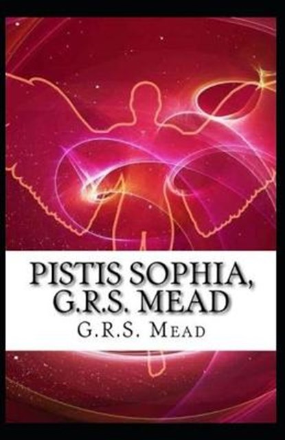 Pistis Sophia, MEAD,  G R S - Paperback - 9798500720993