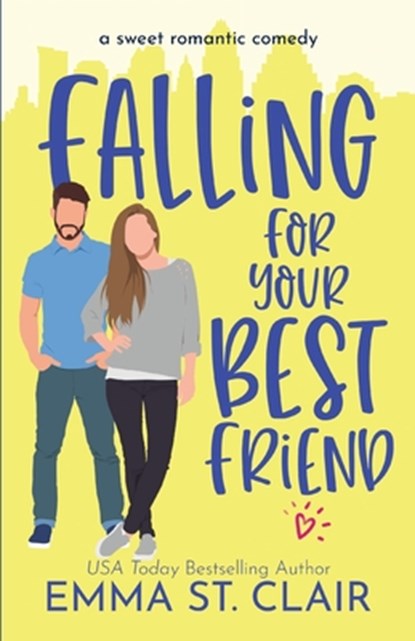 Falling for Your Best Friend, Emma St Clair - Paperback - 9798502200998
