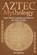 Aztec Mythology, Jim Barrow - Paperback - 9798502629904