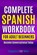 Complete Spanish Workbook For Adult Beginners, Explore Towin - Paperback - 9798502903363