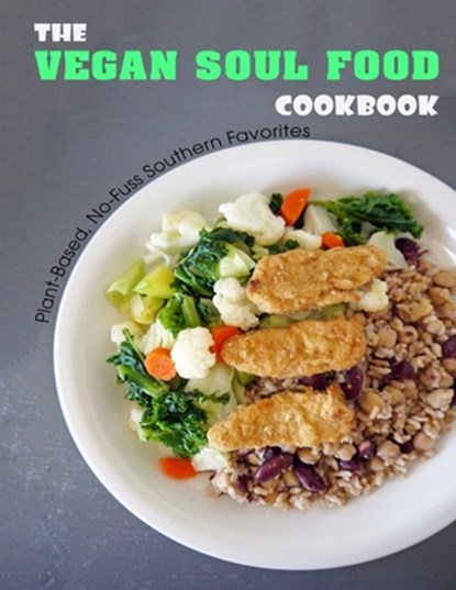 The Vegan Soul Food Cookbook, Shawn Eric Allen - Paperback - 9798503029659