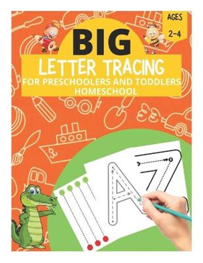 Big Letter Tracing for Preschoolers and Toddlers Ages 2-4 Homeschool, FLETCHER,  David - Paperback - 9798503708080