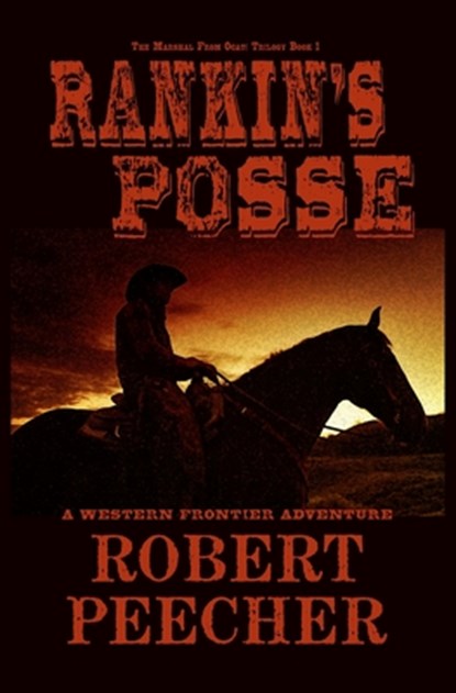 Rankin's Posse, Robert Peecher - Paperback - 9798504898513