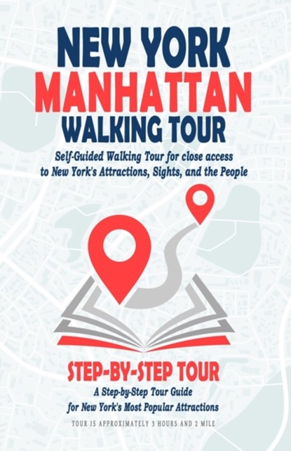 New York Manhattan Walking Tour (New York Travel Guide), Austin F Miller - Paperback - 9798505345832