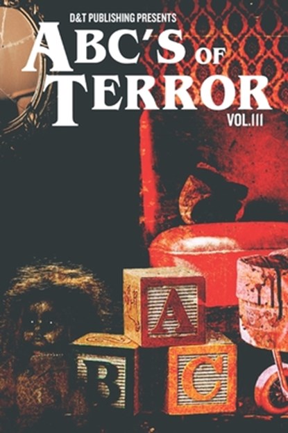 ABC's of Terror, Volume 3, Chris Miller - Paperback - 9798505376904
