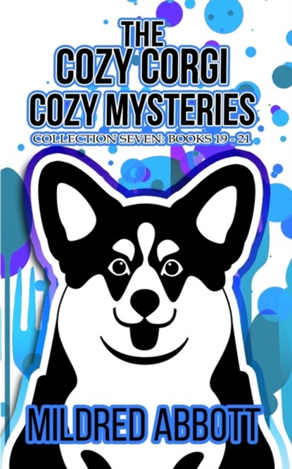 The Cozy Corgi Cozy Mysteries - Collection Seven, Mildred Abbott - Paperback - 9798508252663