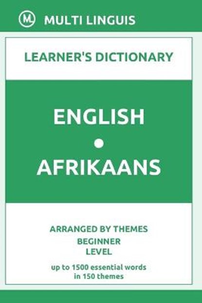 English-Afrikaans Learner's Dictionary (Arranged by Themes, Beginner Level), LINGUIS,  Multi - Paperback - 9798509010019